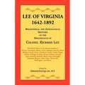 Lee of Virginia, 1642-1892: Biographical and Genealogical Sketches of the Descendants of Colonel Richard Lee