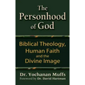 Personhood of God: Biblical Theology, Human Faith and the Divine Image