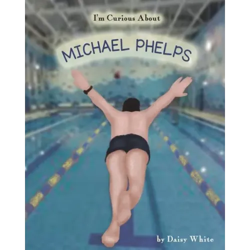 I'm Curious About Michael Phelps