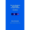 The Law Student's Quick Guide to Legal Citation, 3d edition