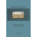 Rabbi Abraham Ibn Ezra's Commentary on the First Book of Psalms: Chapters 1-41