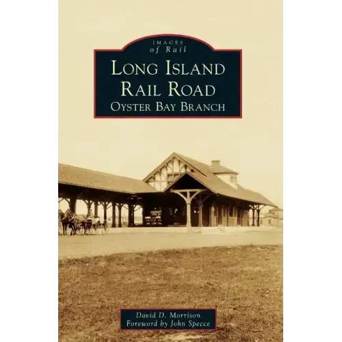 Long Island Rail Road: Oyster Bay Branch