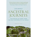 Ancestral Journeys: The Peopling of Europe from the First Venturers to the Vikings