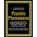 Psychic Phenomena: Revelations and Experiences
