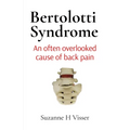 Bertolotti Syndrome: An often overlooked cause of chronic back pain