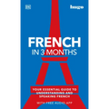 French in 3 Months with Free Audio App: Your Essential Guide to Understanding and Speaking French