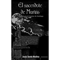 El sacerdote de Murias: Misterio en el Camino de Santiago