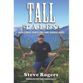 Tall Tales: Short Stories from a Long Game Warden Career