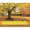 New Harmony Then and Now