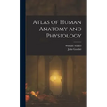 Atlas of Human Anatomy and Physiology