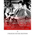 America's Favorite Comedy Acts: The Three Stooges, Laurel & Hardy, Abbott & Costello, and Dean Martin & Jerry Lewis