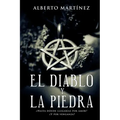 El Diablo Y La Piedra: ¿Hasta donde llegarias por amor? ¿Y por venganza?