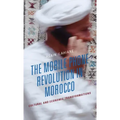 The Mobile Phone Revolution in Morocco: Cultural and Economic Transformations