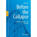 Before the Collapse: A Guide to the Other Side of Growth