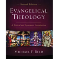Evangelical Theology, Second Edition: A Biblical and Systematic Introduction
