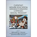 Catholic Higher Education and Catholic Social Thought