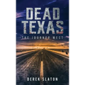 Dead Texas: The Journey West