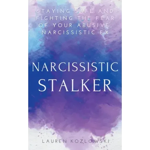 Narcissistic Stalker