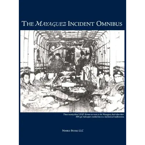 The Mayaguez Incident Omnibus