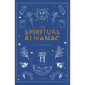 Your Spiritual Almanac: A Year of Living Mindfully