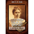 Lizzie Borden Took an Axe, or Did She? a Rhetorical Inquiry