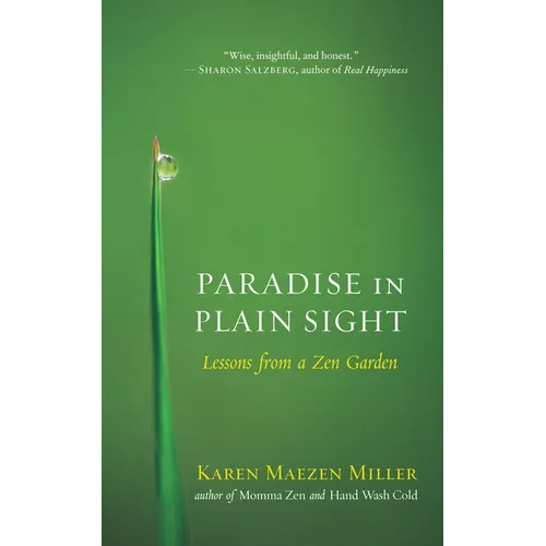 Paradise in Plain Sight: Lessons from a Zen Garden