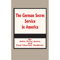 The German Secret Service in America