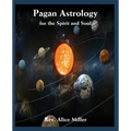 Pagan Astrology for the Spirit and Soul