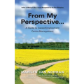 From My Perspective... A Guide to Career/Employment Centre Management