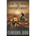 Flee The Devil and Sawyer's Quest: Two Full Length Western Novels