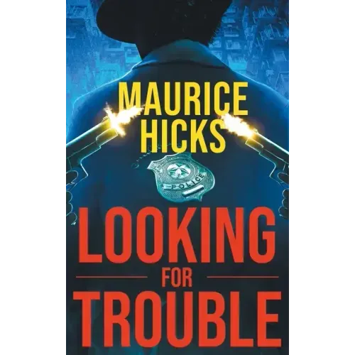 Looking for Trouble