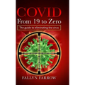 COVID From 19 to Zero