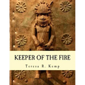 Keeper of the Fire: : An Igbo Metalsmith From Awka