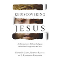 Rediscovering Jesus: An Introduction to Biblical, Religious and Cultural Perspectives on Christ