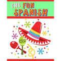 The Fun Spanish: Elementary Spanish Curriculum for Kids: Learning Spanish One Phrase at a Time
