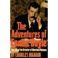 The Adventures of Conan Doyle: The Life of the Creator of Sherlock Holmes