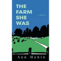 The Farm She Was