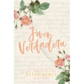 Joven Verdadera: Firme En Un Mundo Que Intenta Seducirte (True Young Woman)