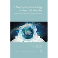 A Neurophenomenology of Awe and Wonder: Towards a Non-Reductionist Cognitive Science