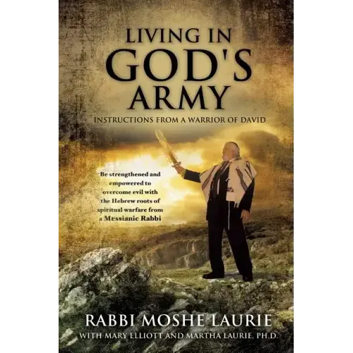 Living in God's Army: Instructions from a Warrior of David