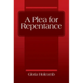 A Plea for Repentance