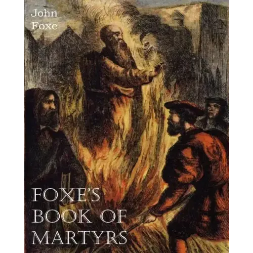 Foxe's Book of Martyrs