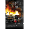 The Teenage Trap: Breaking Away From Low Expectations and Escaping a Secular Story