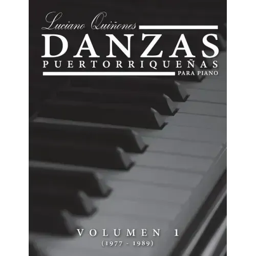 Danzas Puertorriquenas: Volumen 1 (1977-1988)