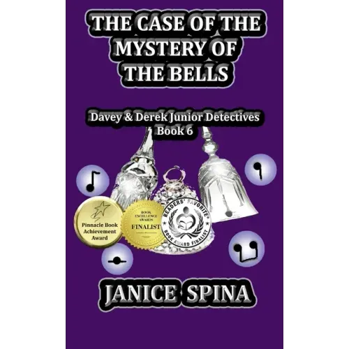 The Case of the Mystery of the Bells: Davey & Derek Junior Detectives, Book 6
