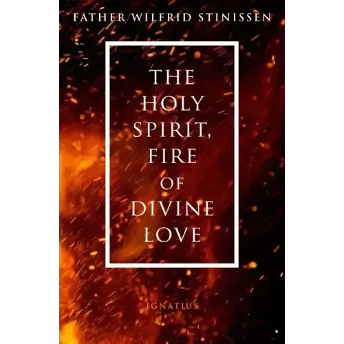 The Holy Spirit, Fire of Divine Love
