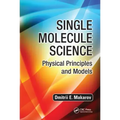 Single Molecule Science: Physical Principles and Models