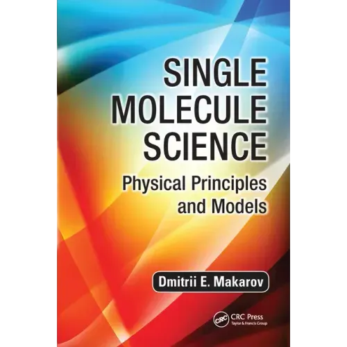Single Molecule Science: Physical Principles and Models