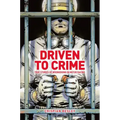Driven to Crime: True Stories of Wrongdoing in Motor Racing