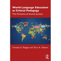 World Language Education as Critical Pedagogy: The Promise of Social Justice